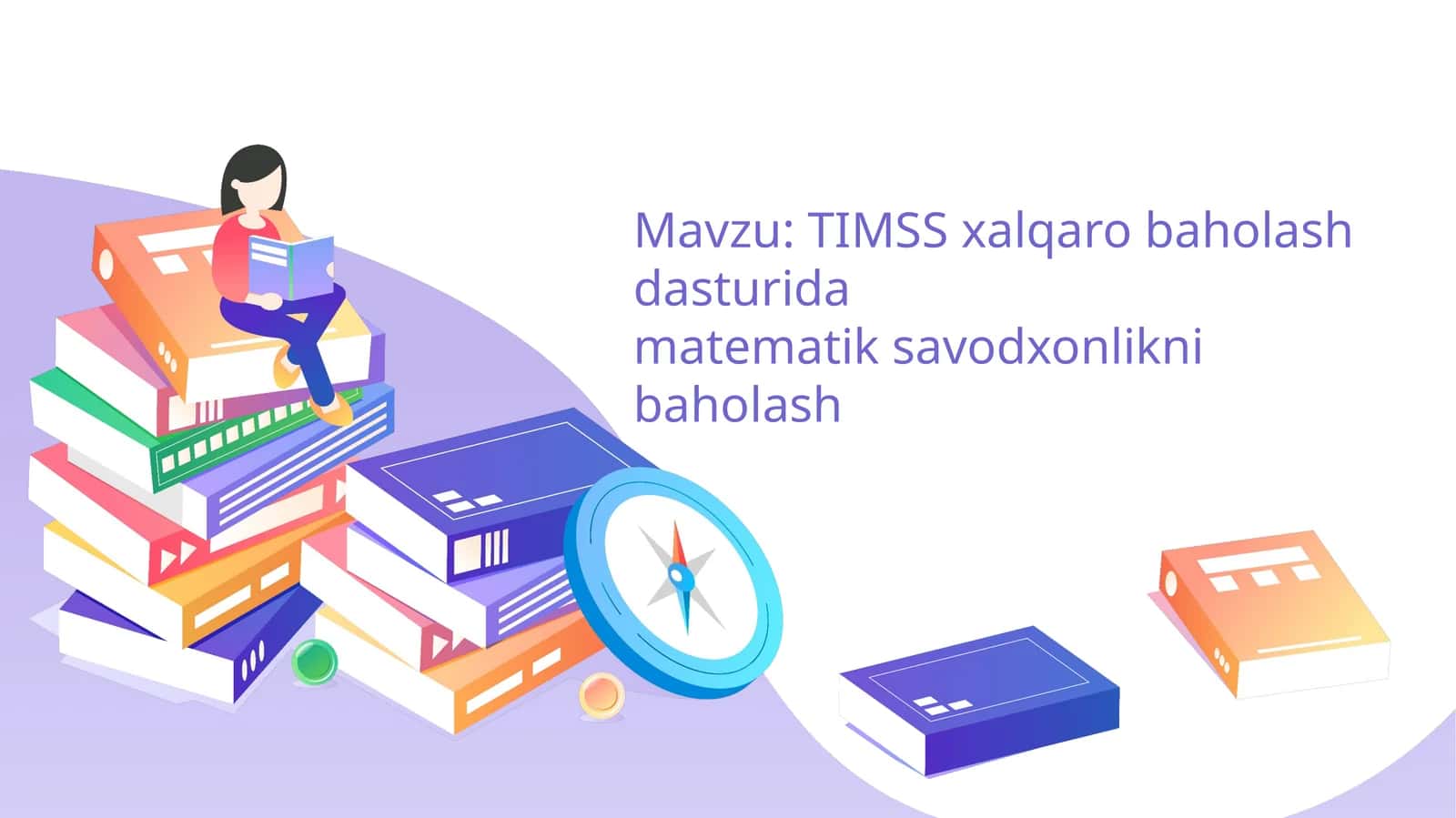 TIMSS xalqaro baholash dasturida matematik savodxonlikni baholash