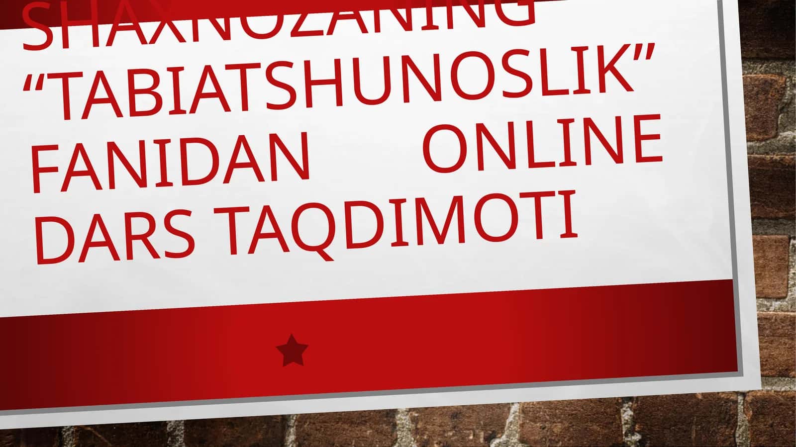 Tabiatshunoslik fanidan online dars taqdimoti