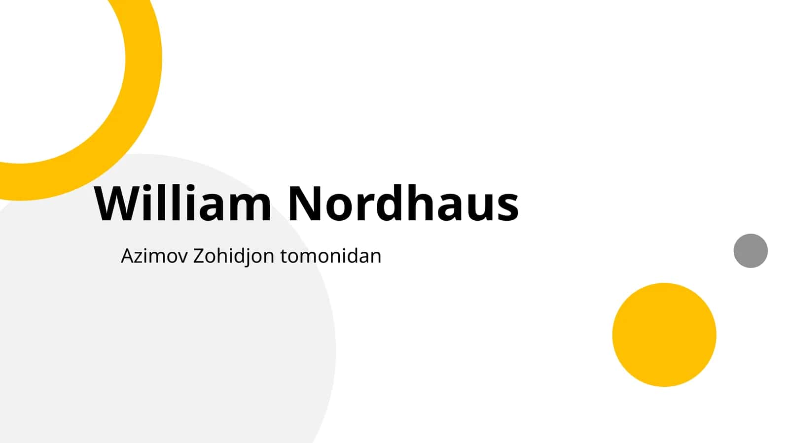 Iqlim iqtisodiyoti va William Nordhaus modellari (Tayyor Mustaqil ta'lim / PPTX + Ma'ruza matni)