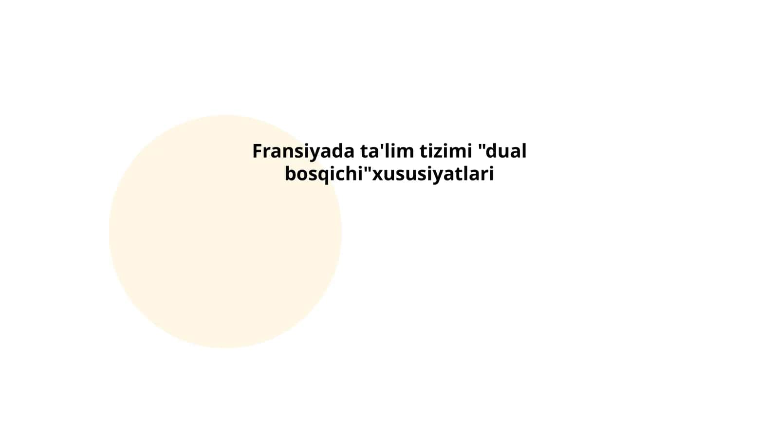 Fransiyada ta'lim tizimi "dual bosqichi" xususiyatlari