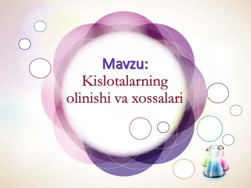 Kislotalarning olinishi va xossalari ochiq dars