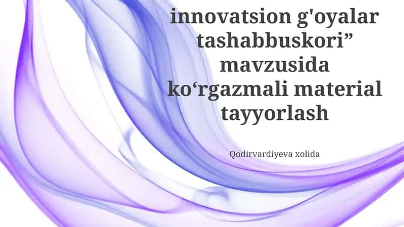 Yoshlar – innovatsion g'oyalar tashabbuskori