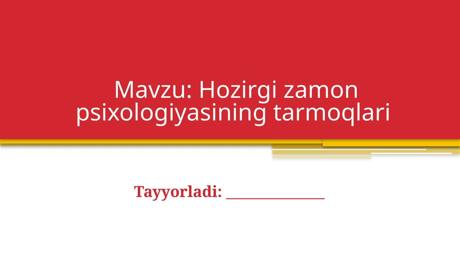 Hozirgi zamon psixologiyasining tarmoqlari