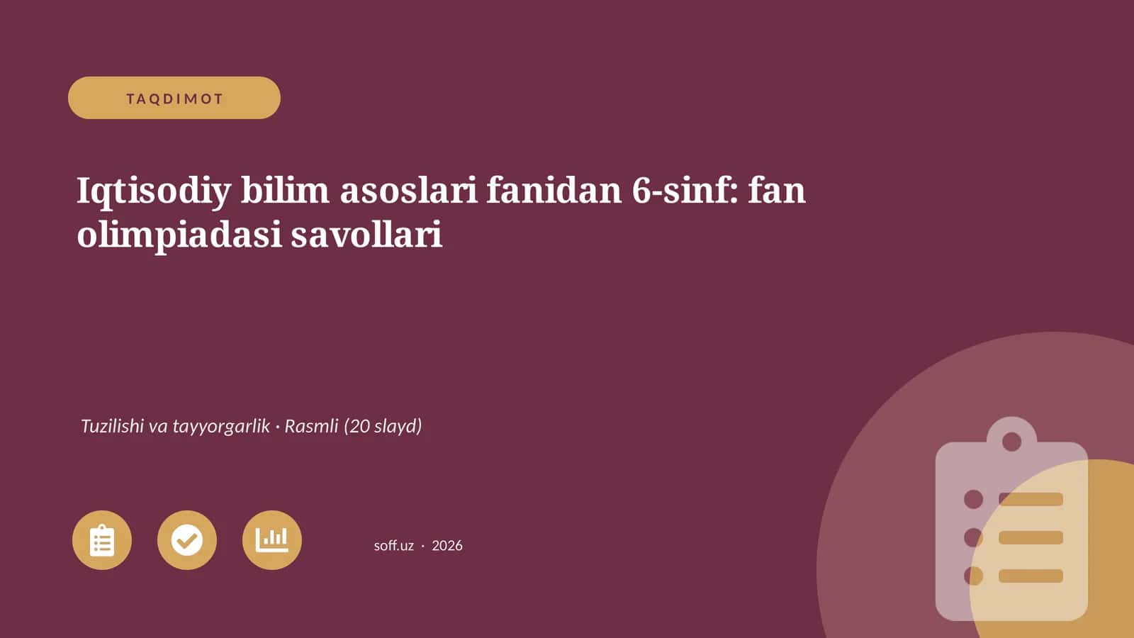 Iqtisodiy bilim asoslari fanidan 6-sinf: fan olimpiadasi savollari