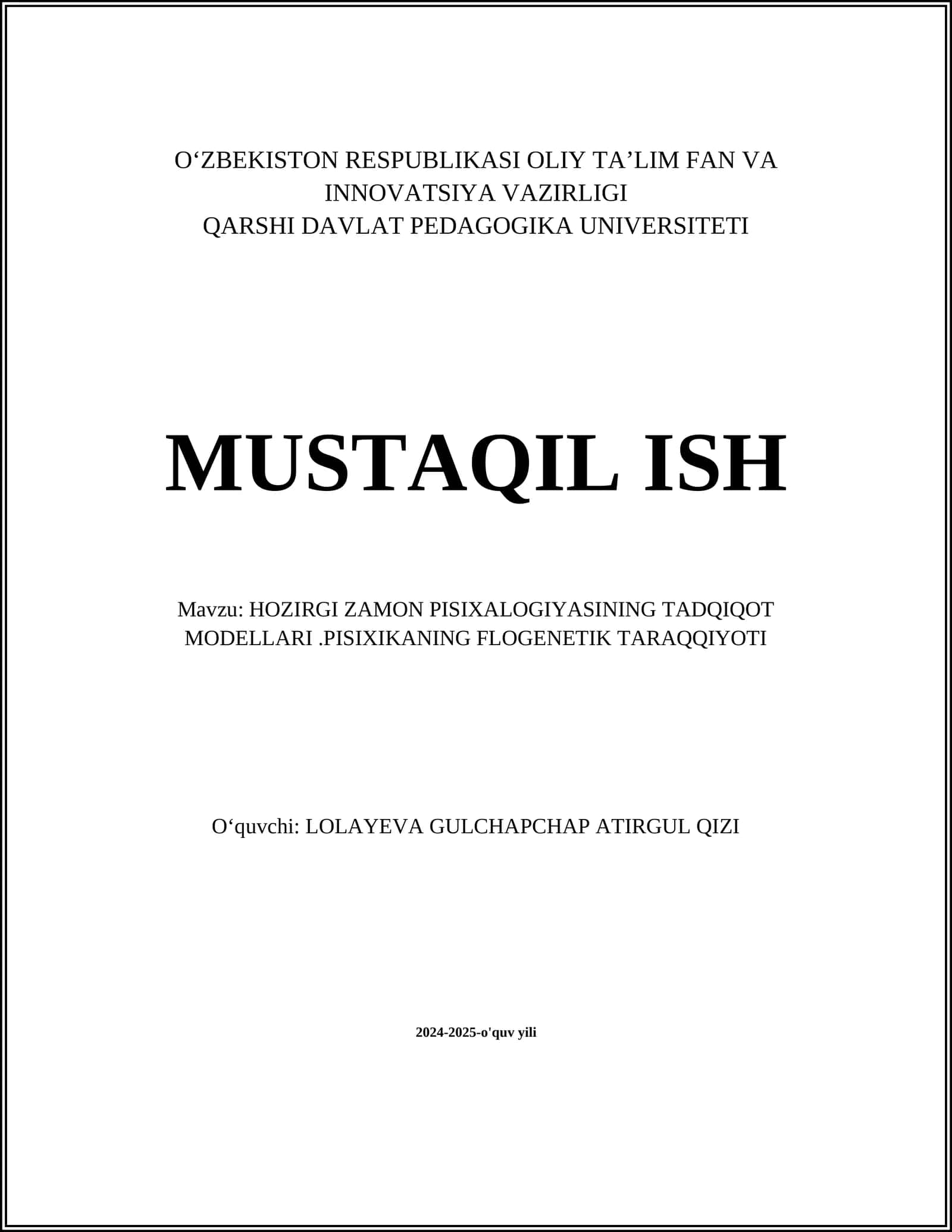 HOZIRGI ZAMON PISIXALOGIYASINING TADQIQOT MODELLARI.PISIXIKANING FLOGENETIK TARAQQIYOTI
