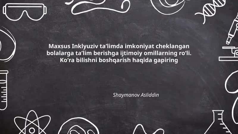 Maxsus inklyuziv ta'limda ijtimoiy omillarning ahamiyati