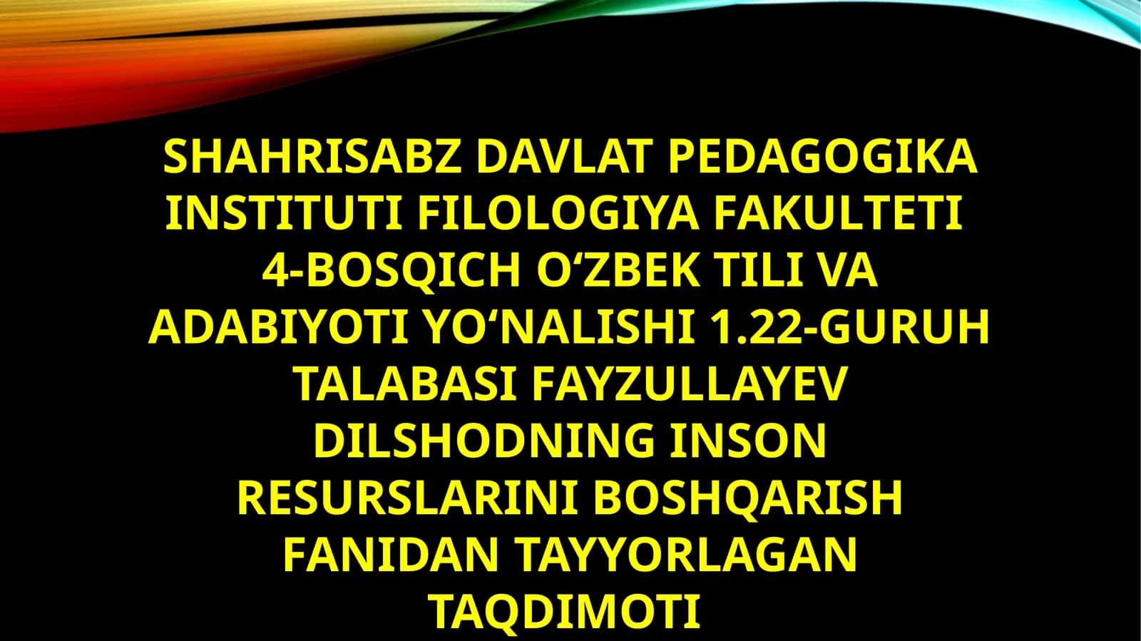 Inson resurslarini boshqarish fanidan tayyorlagan taqdimoti