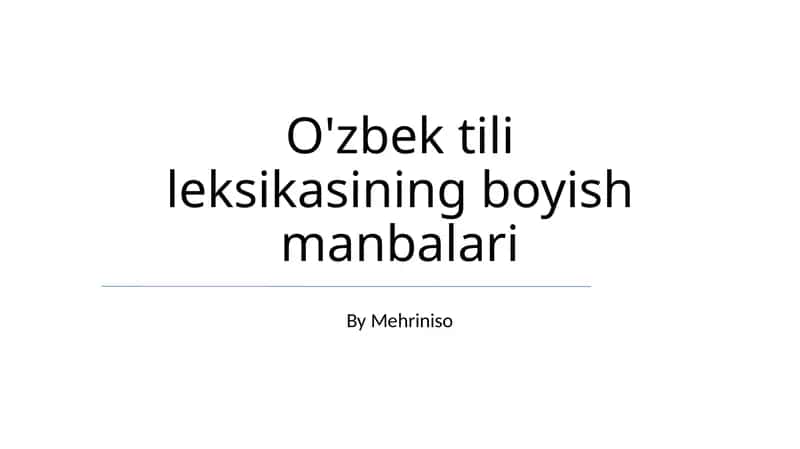O'zbek tili leksikasining boyish manbalari