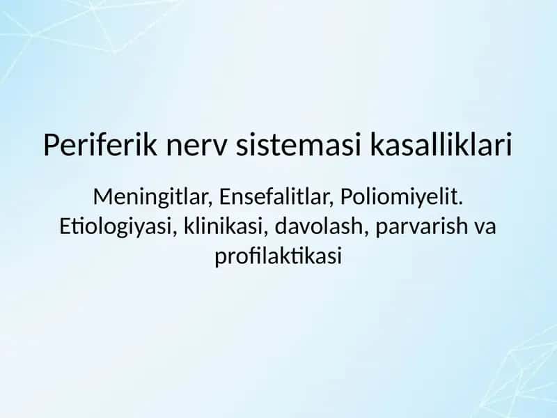 MNS ning yuqumli kasalliklari: meningit, ensefalit
