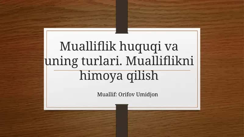 Mualliflik huquqi va uning turlari