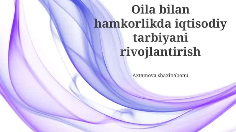 Oilaviy biznes va tadbirkorlik saboqlari