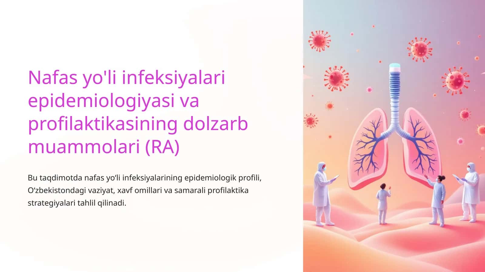 Nafas yo'li infeksiyalari epidemiologiyasi va profilaktikasining dolzarb muammolari (RA)