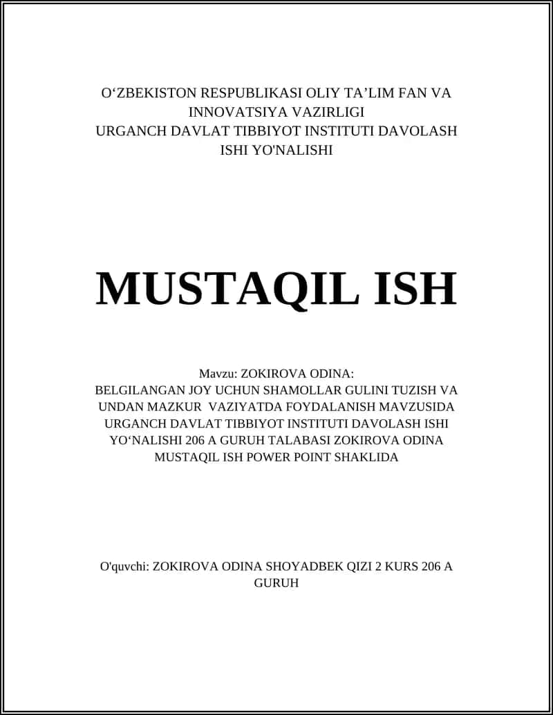 BELGILANGAN JOY UCHUN SHAMOLLAR GULINI TUZISH VA UNDAN MAZKUR VAZIYATDA FOYDALANISH MAVZUSIDA MUSTAQIL ISH POWER POINT SHAKLIDA