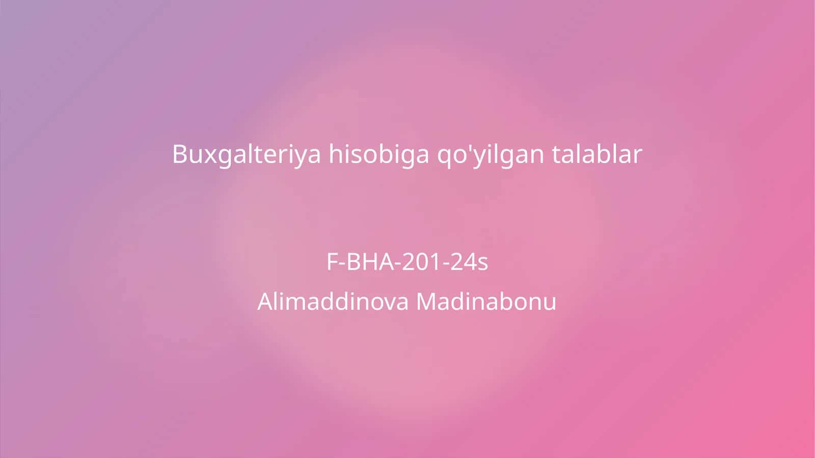 Buxgalteriya hisobiga qo'yilgan talablar