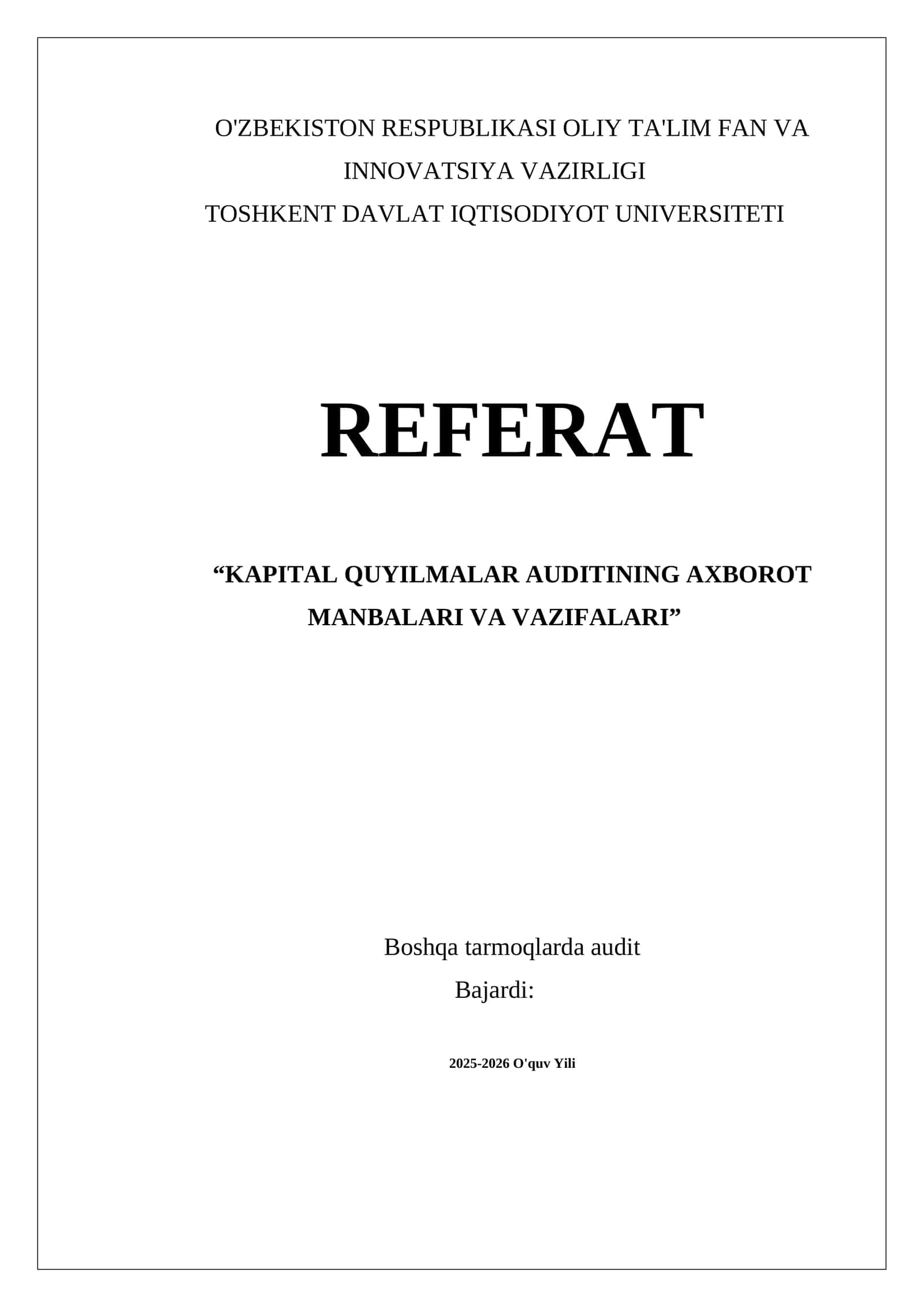 Kapital quyilmalarning auditining axborot manbalari va vazifalari