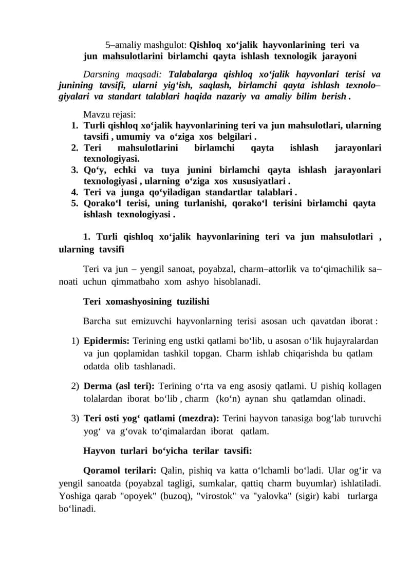 Turli qishloq xoʻjalik hayvonlarining teri va jun mahsulotlarini birlamchi qayta ishlash texnologik jarayoni