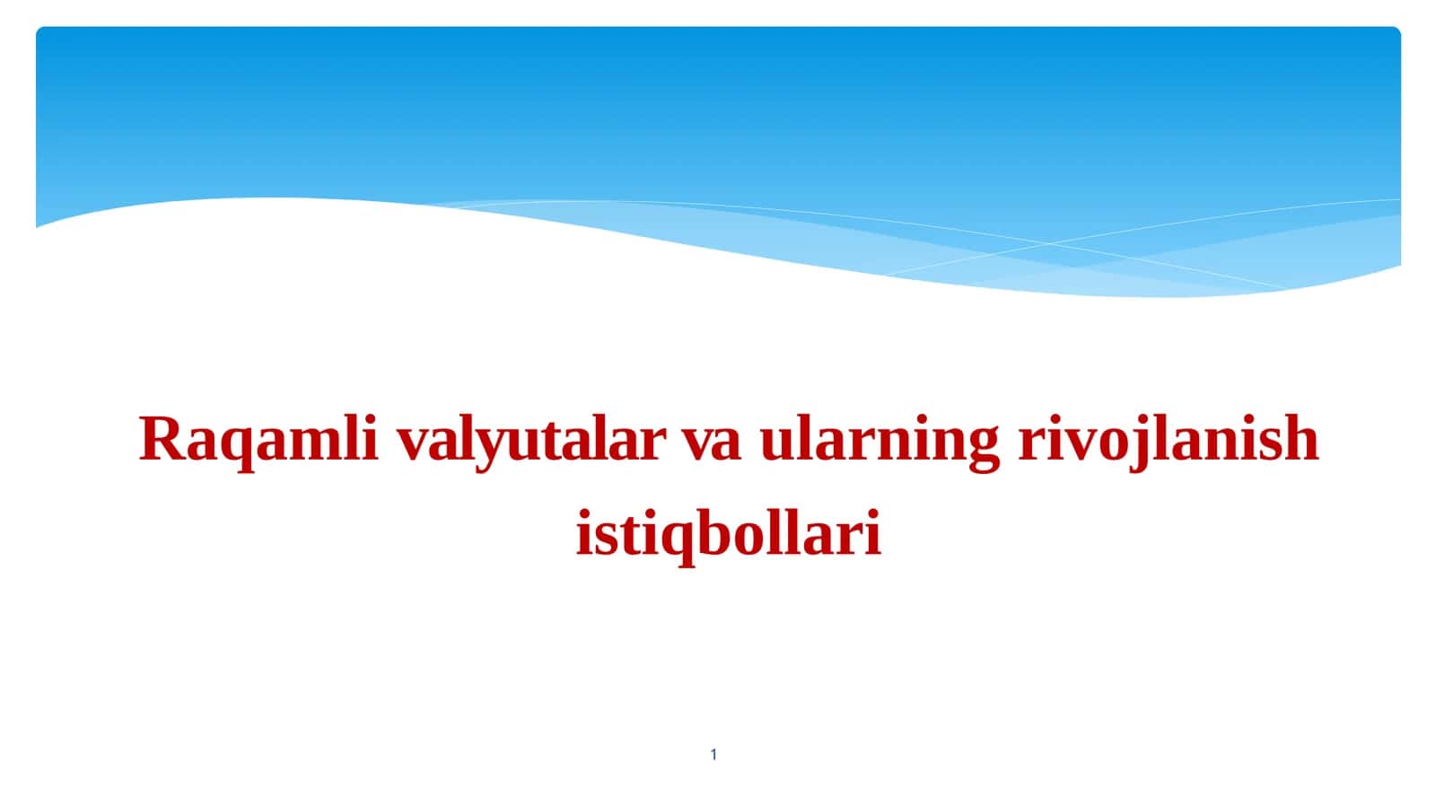 Raqamli valyutalar va ularning rivojlanishi