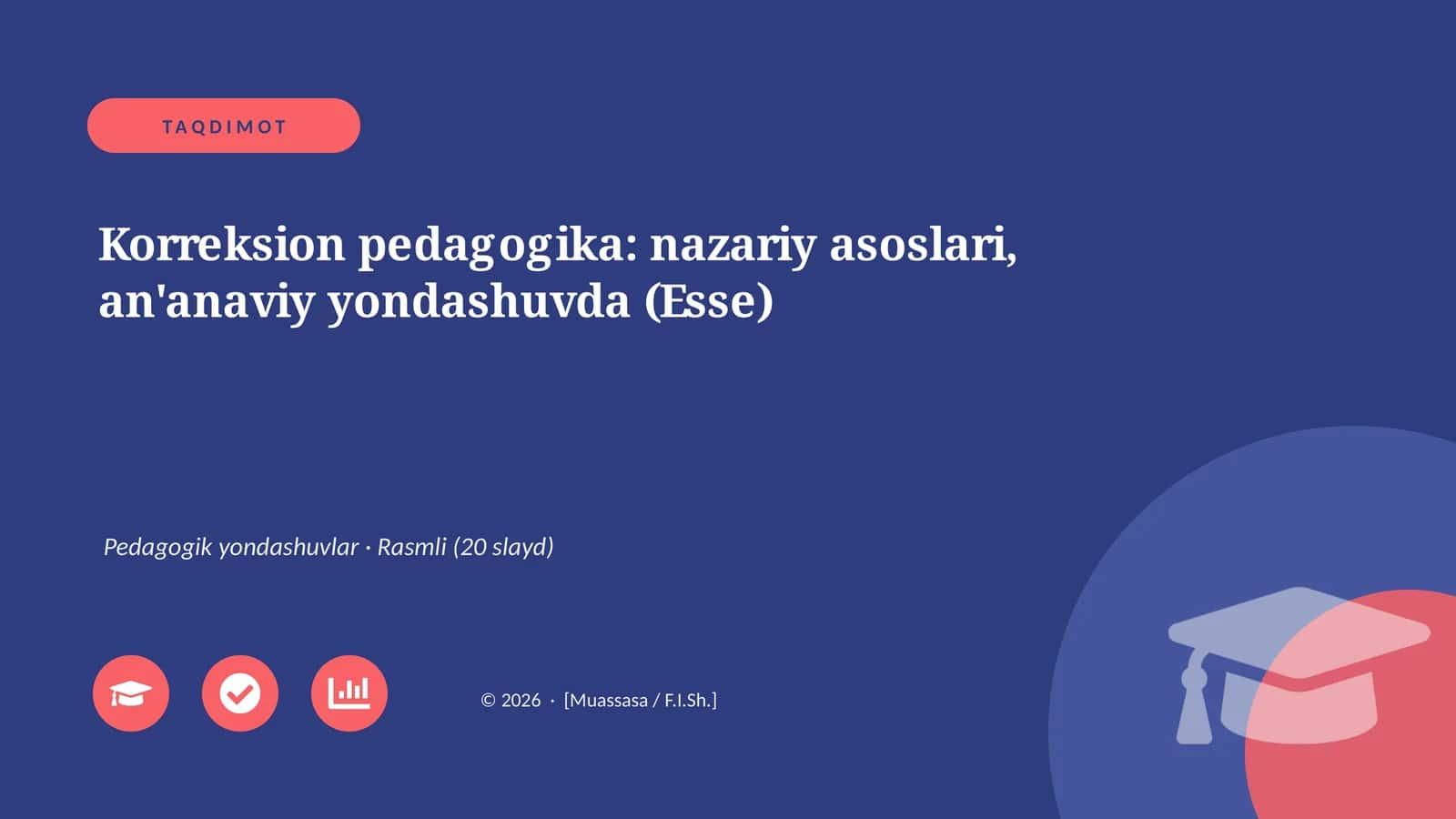Korreksion pedagogika: nazariy asoslari, an'anaviy yondashuvda (Esse)