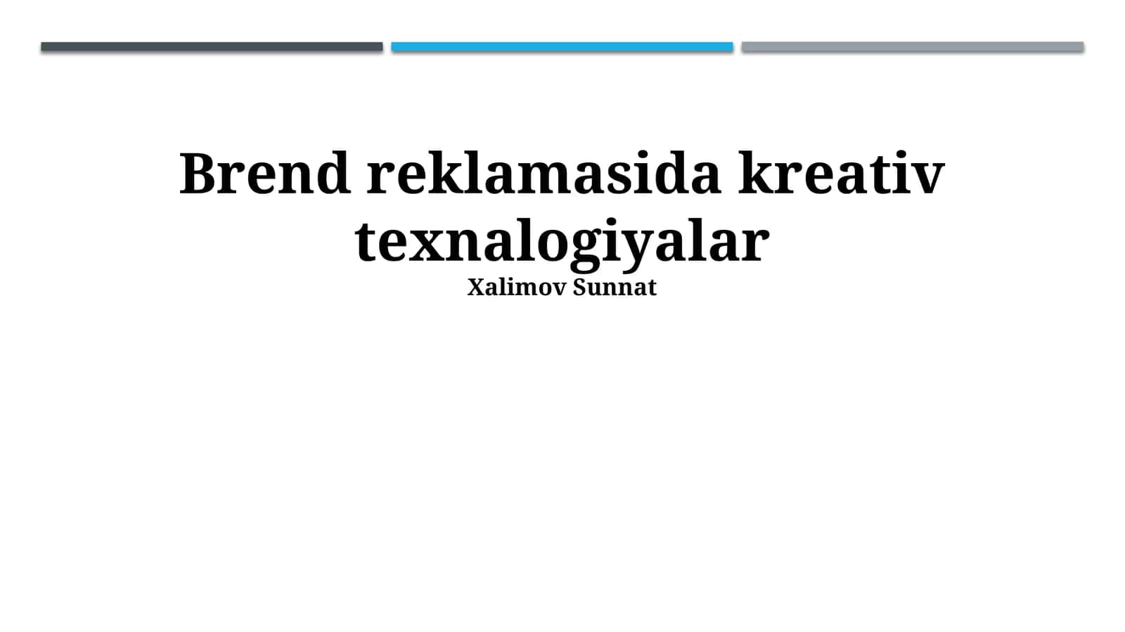 Brend reklamasida kreativ texnalogiyalar