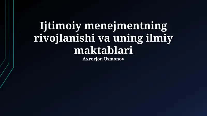 Ijtimoiy menejmentning rivojlanishi va uning ilmiy makablari