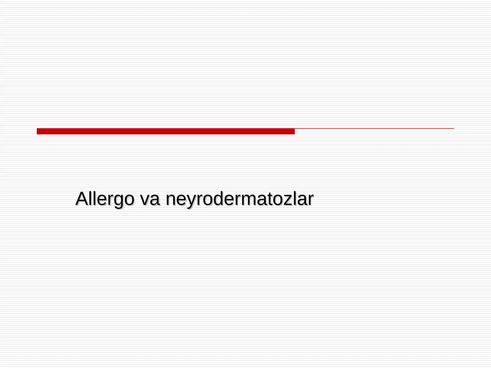 Allergo va neyrodermatozlar