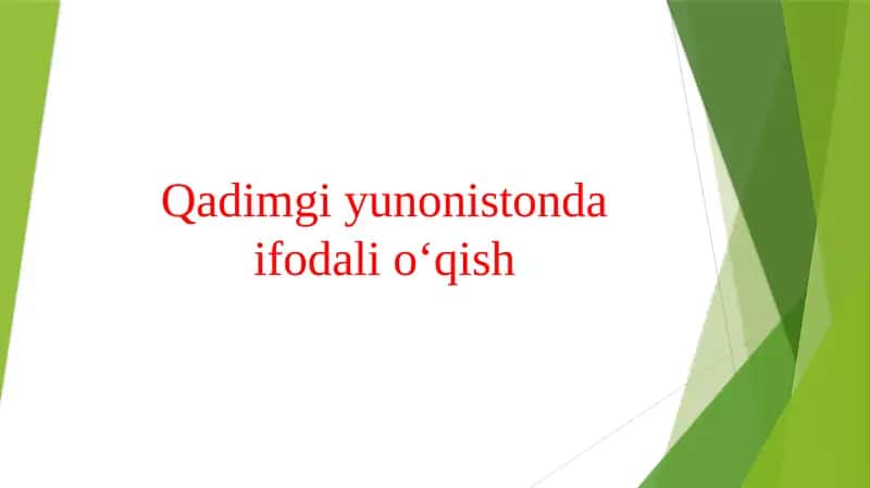 Qadimgi yunonistonda ifodali o‘qish