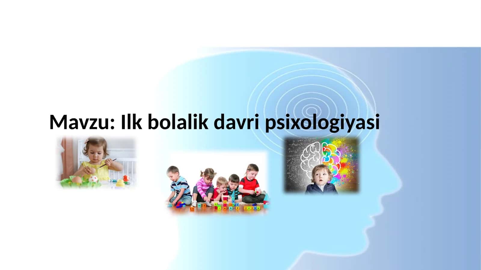 Ilk bolalik davri psixologiyasi