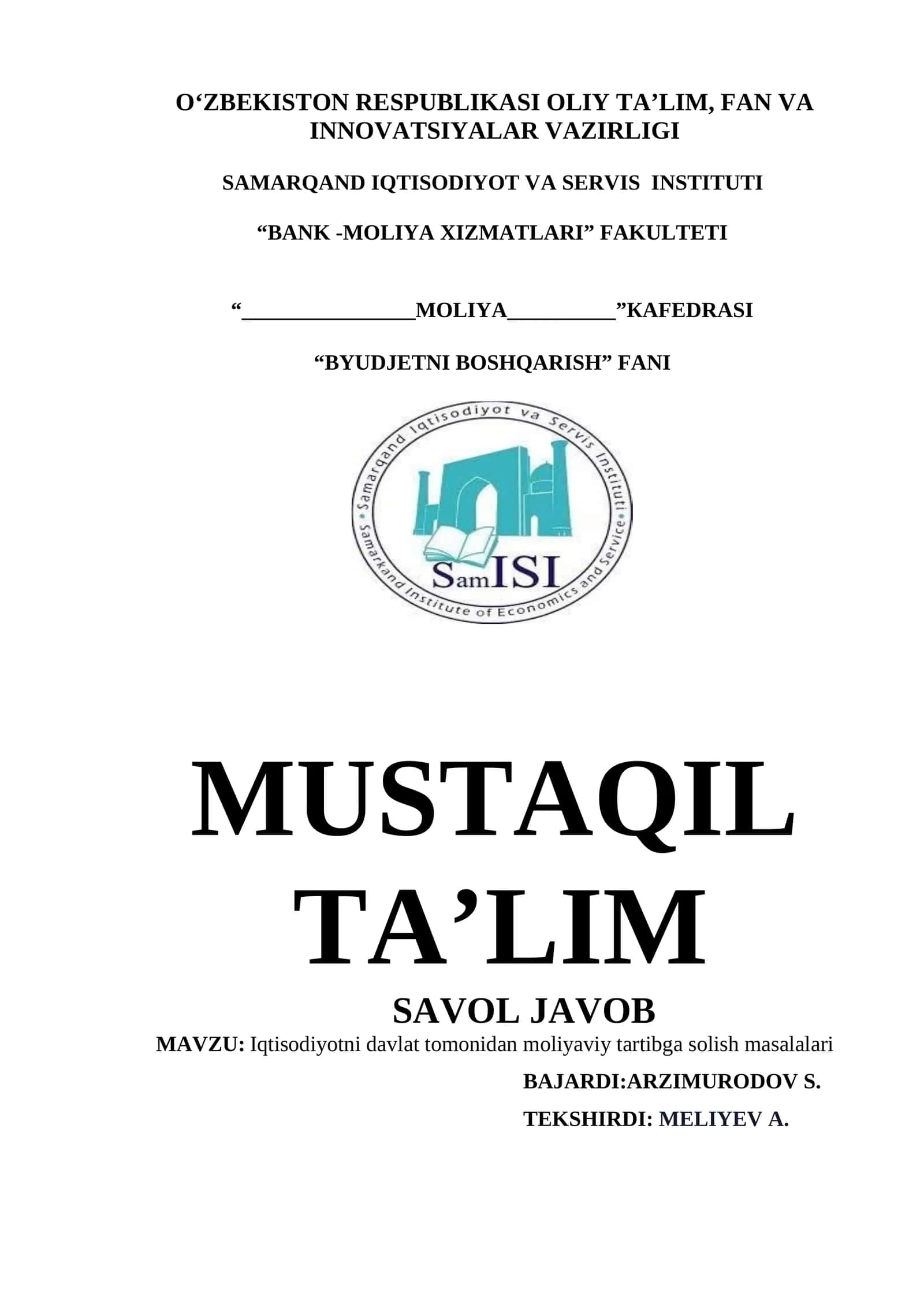 MAVZU: Iqtisodiyotni davlat tomonidan moliyaviy tartibga solish masalalari