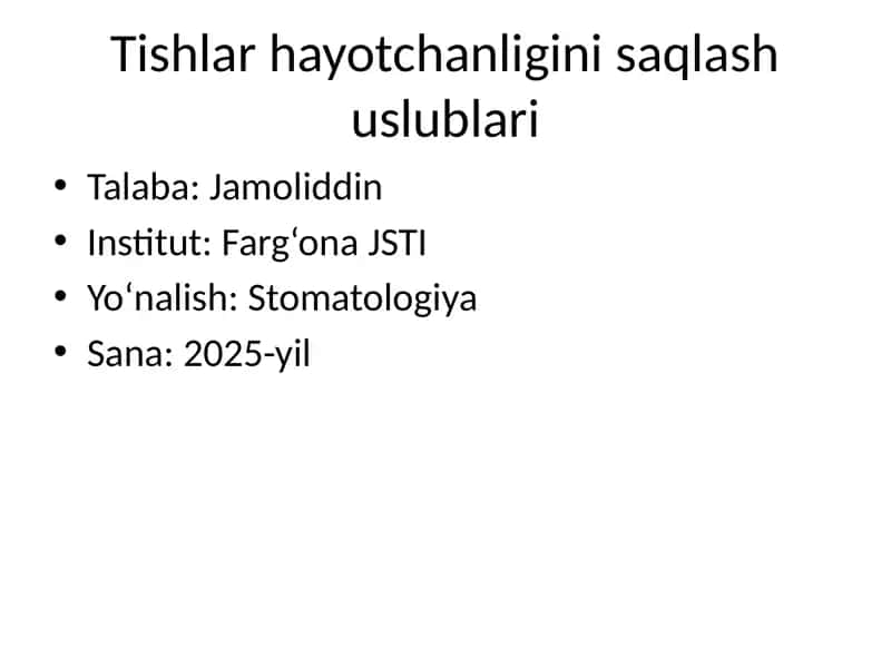 Tishlar hayotchanligini saqlash uslublari