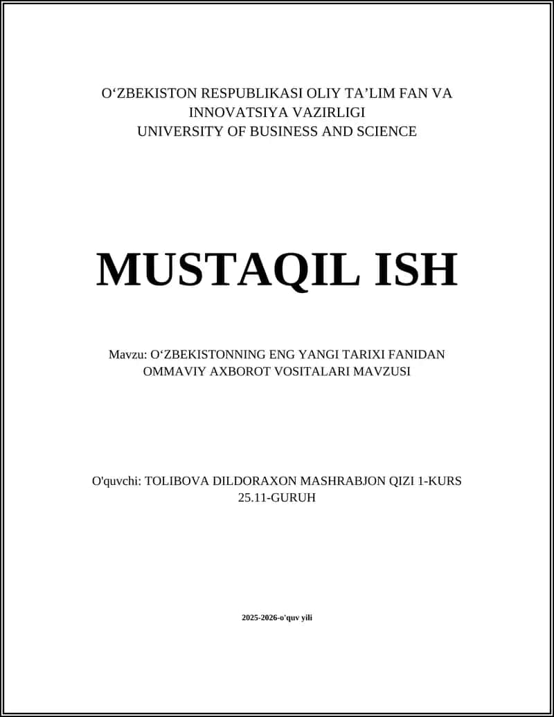 OʻZBEKISTONNING ENG YANGI TARIXI FANIDAN OMMAVIY AXBOROT VOSITALARI MAVZUSI