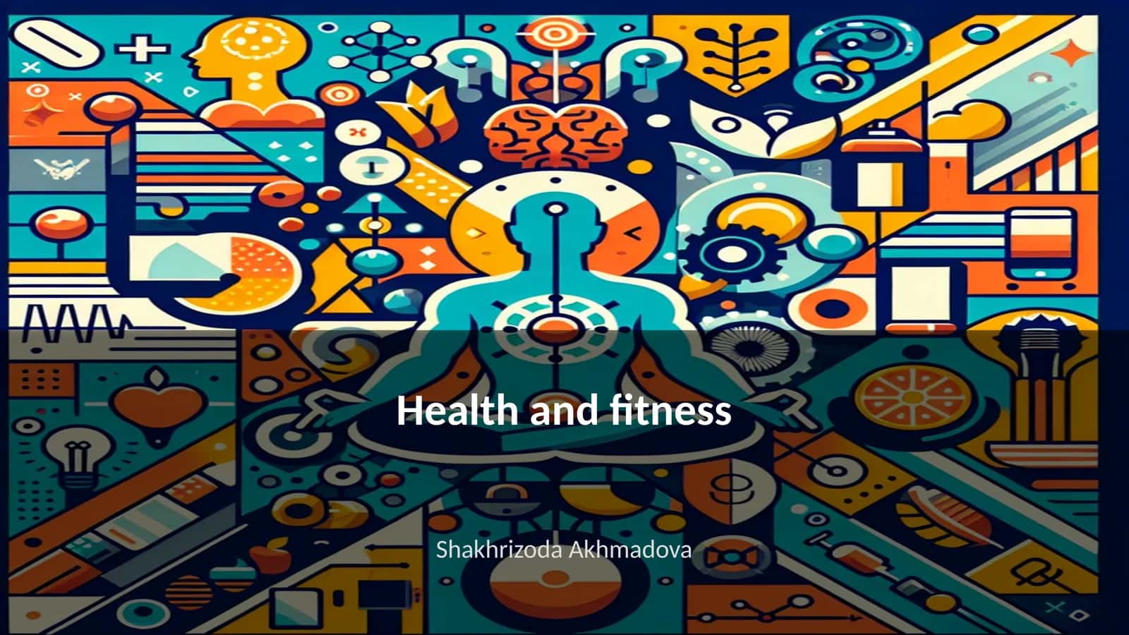 Health and fitness
