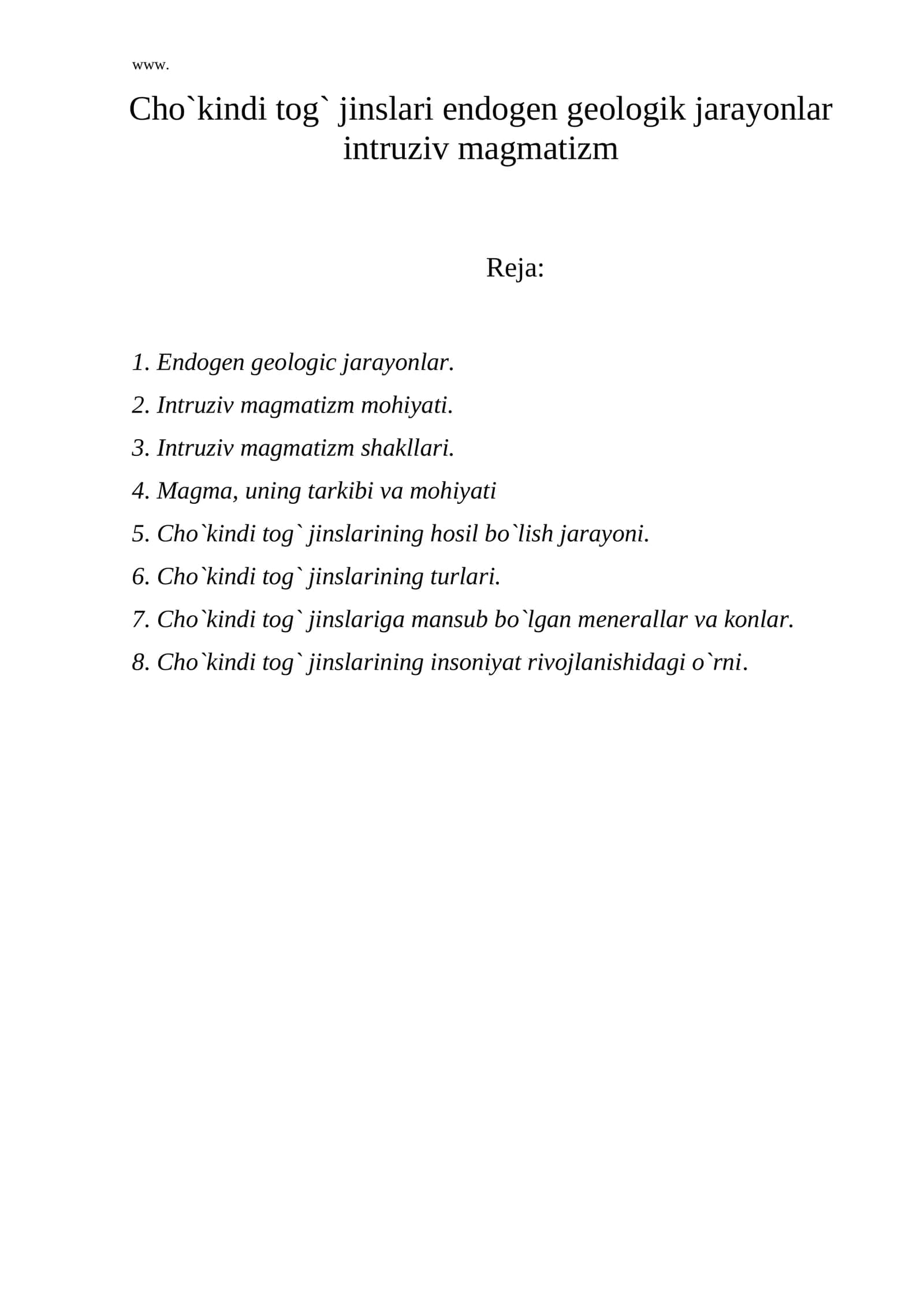 Cho`kindi tog` jinslari endogen geologik jarayonlar intruziv magmatizm
