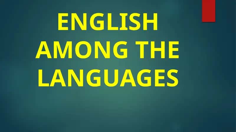 ENGLISH AMONG THE LANGUAGES