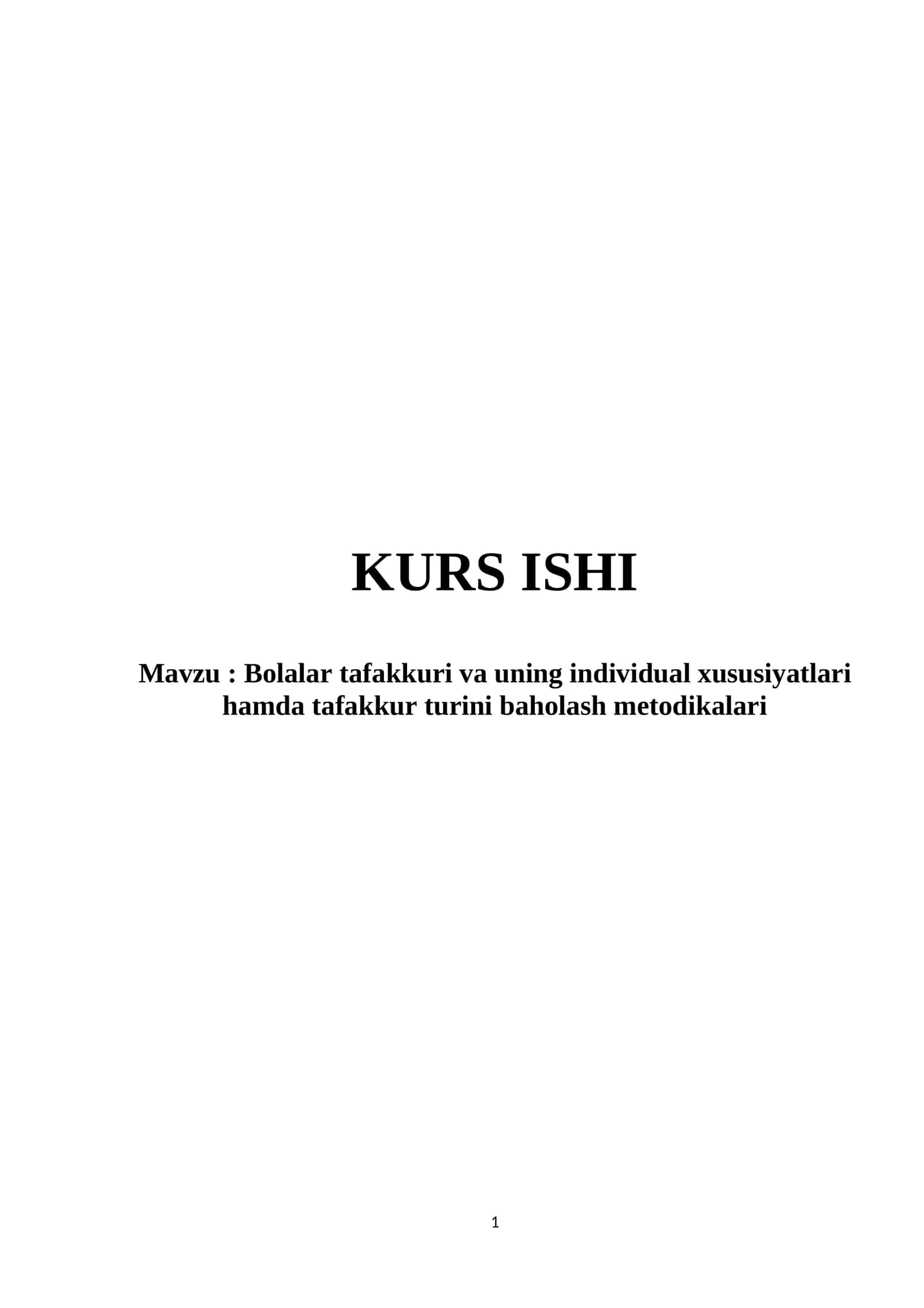 Bolalar tafakkuri va uning individual xususiyatlari hamda tafakkur turini baholash metodikalari kurs ishi