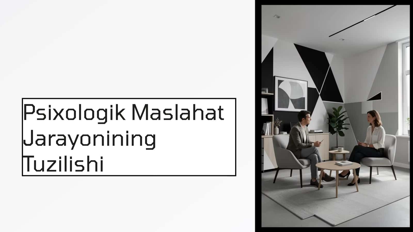 Psixologik Maslahat Jarayonining Tuzilishi