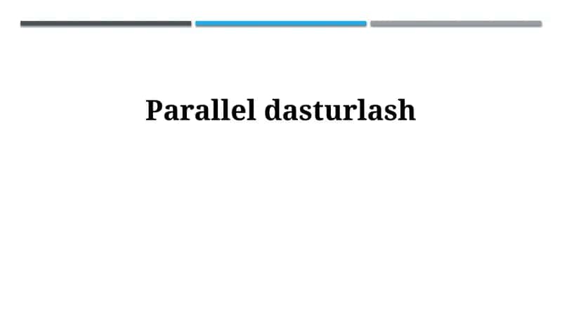 Parallel dasturlash