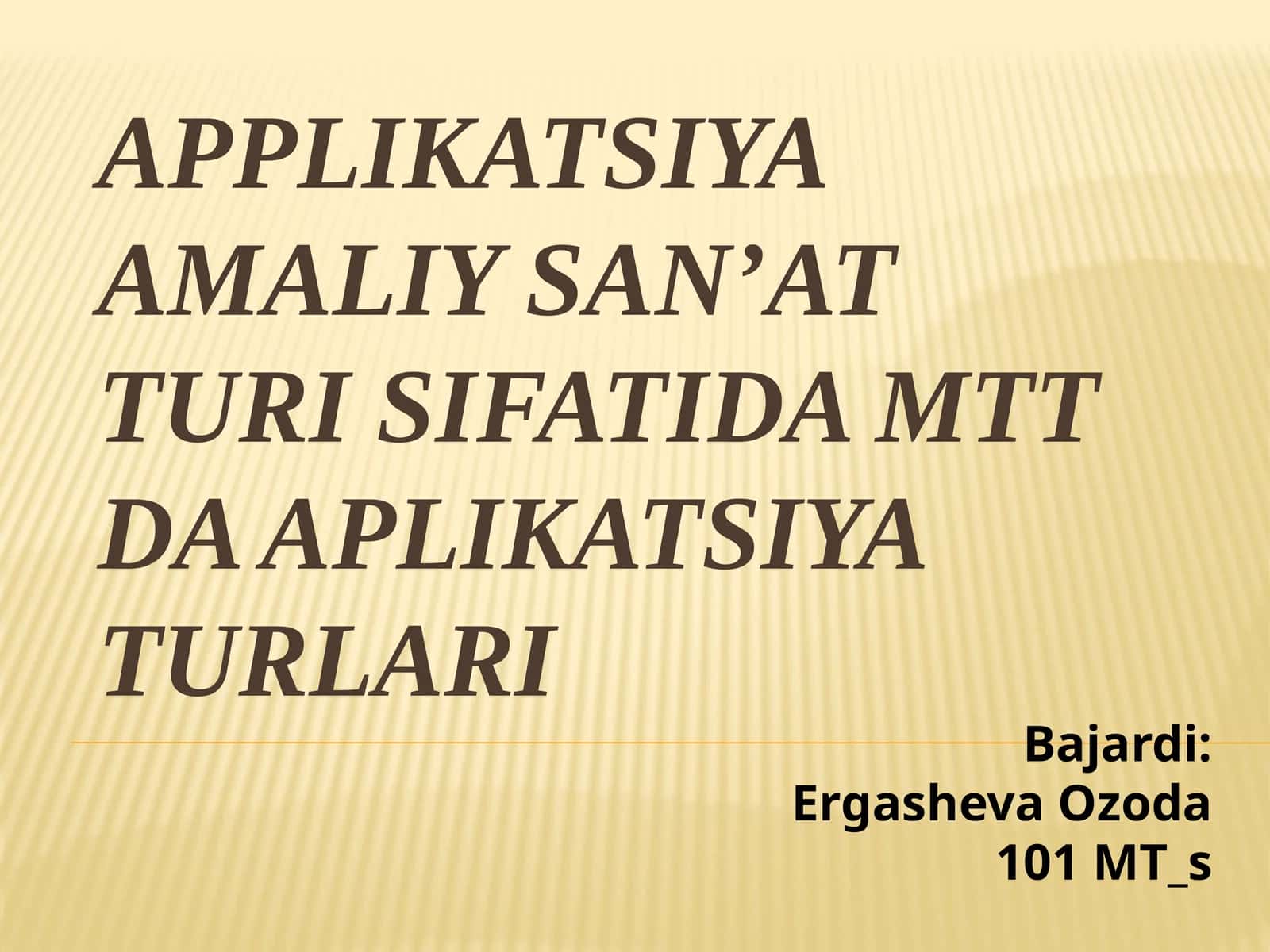 Applikatsiya amaliy san'at turi sifatida MTT da applikatsiya turlari