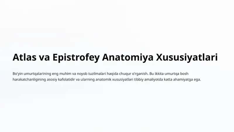Atlas va Epistrofey Anatomiya Xususiyatlari