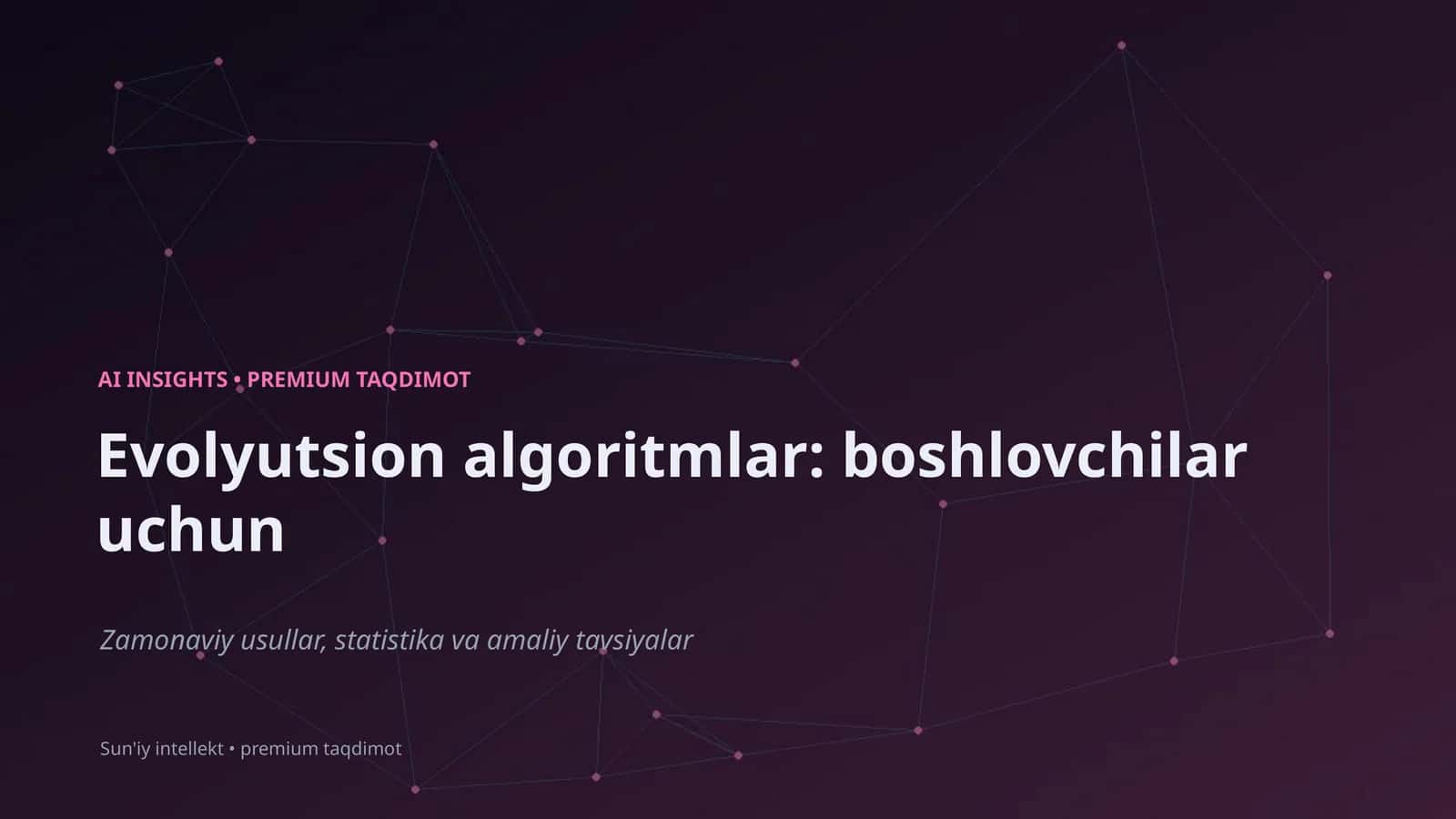 Evolyutsion algoritmlar: boshlovchilar uchun
