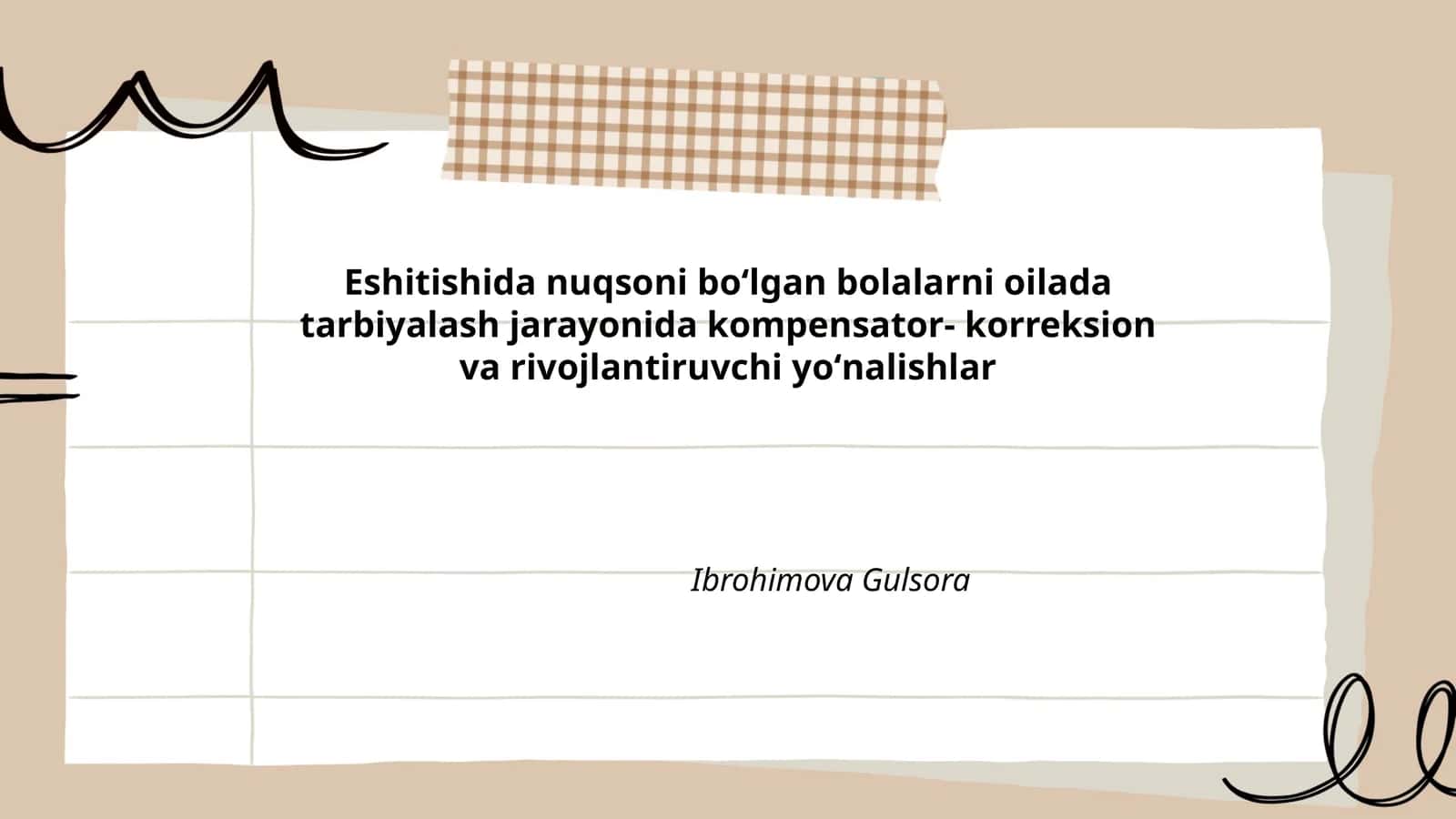 Eshitishida nuqsoni boʻlgan bolalarni oilada tarbiyalash jarayonida kompensator- korreksion va rivojlantiruvchi yoʻnalishlar