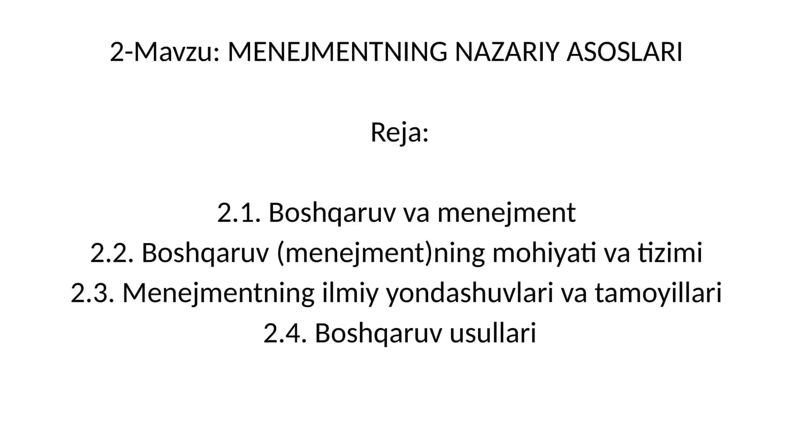 MENEJMENTNING NAZARIY ASOSLARI