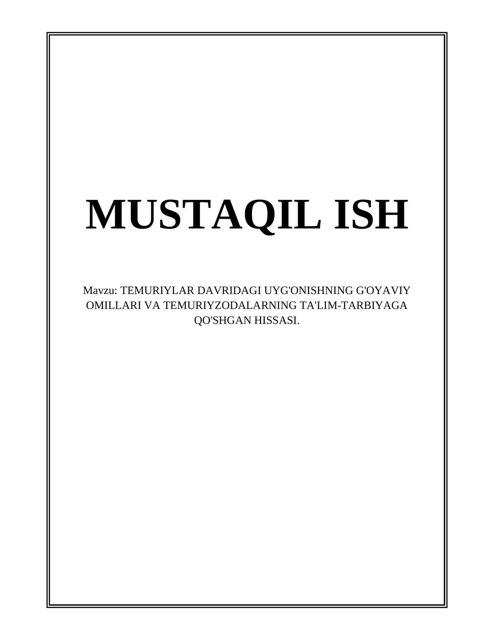 TEMURIYLAR DAVRIDAGI UYG'ONISHNING G'OYAVIY OMILLARI VA TEMURIYZODALARNING TA'LIM-TARBIYAGA QO'SHGAN HISSASI