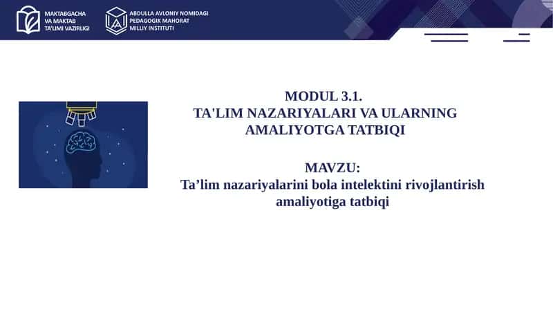 Ta’lim nazariyalarini bola intelektini rivojlantirish amaliyotiga tatbiqi