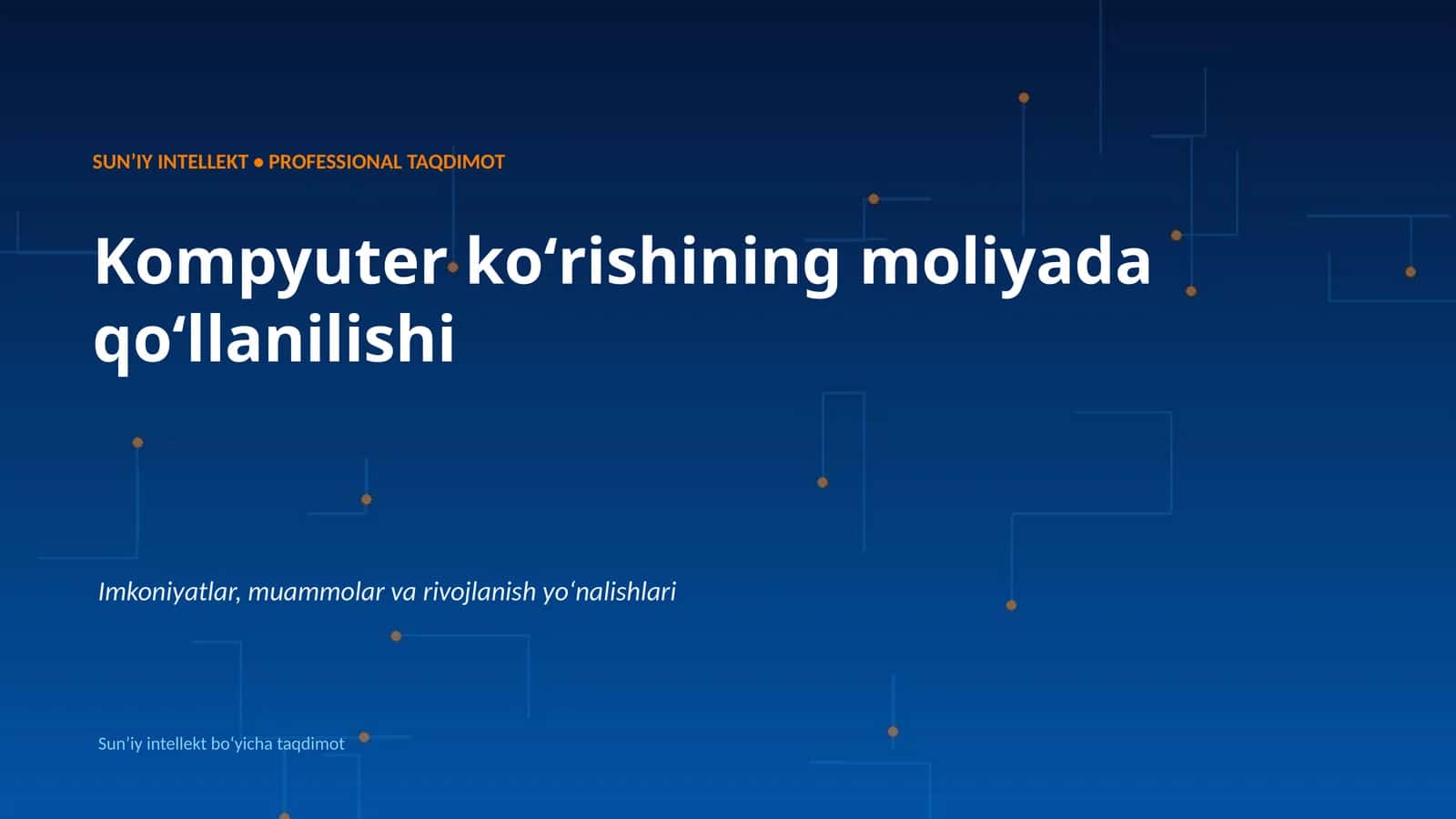 SUNʼIY INTELLEKT • PROFESSIONAL TAQDIMOT