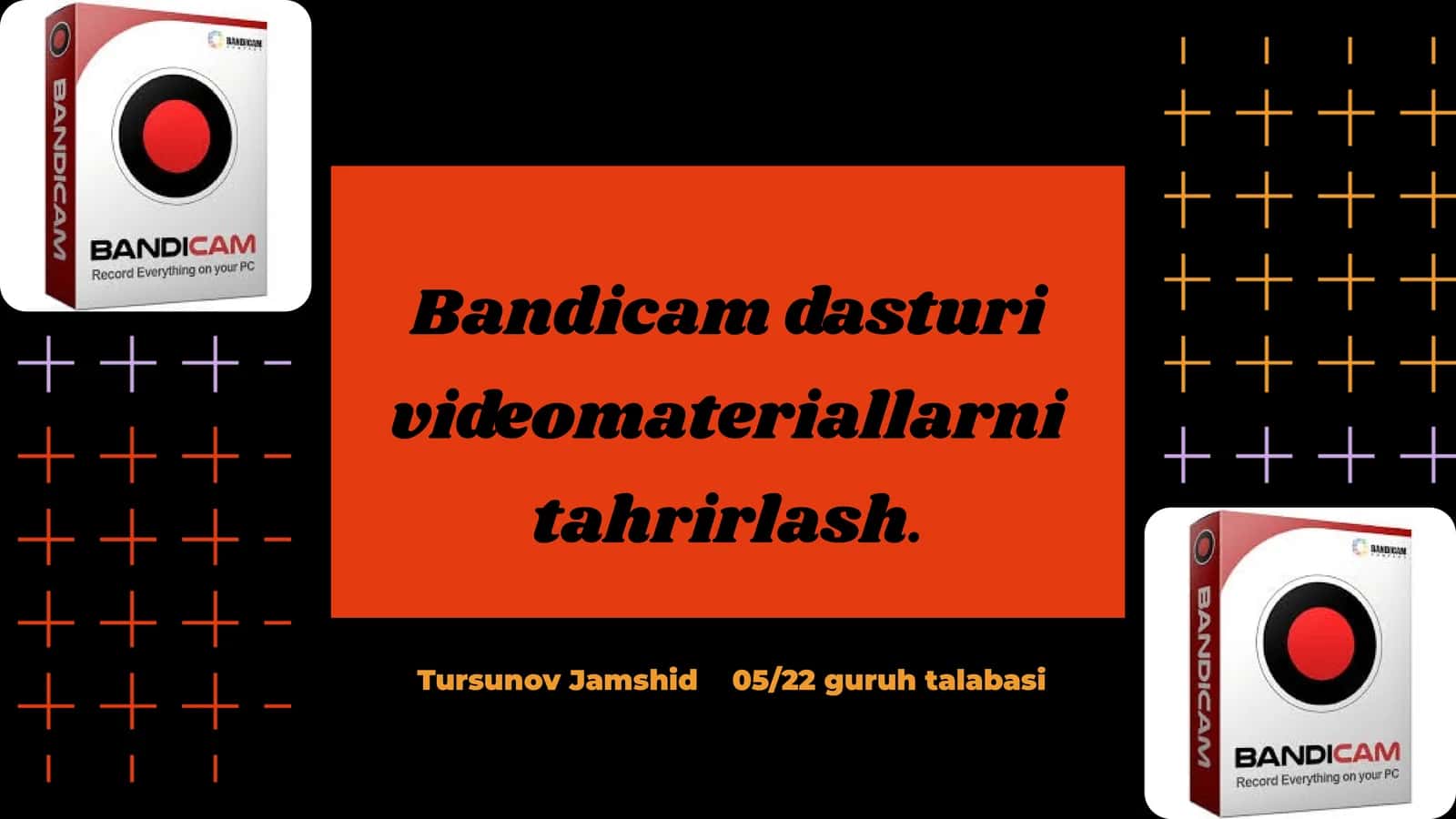 Bandicam dasturi videomateriallarni tahrirlash