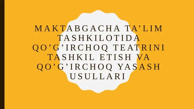Maktabgacha ta’lim tashkilotida qo’g’irchoq teatrini tashkil etish va qo’g’irchoq yasash usullari