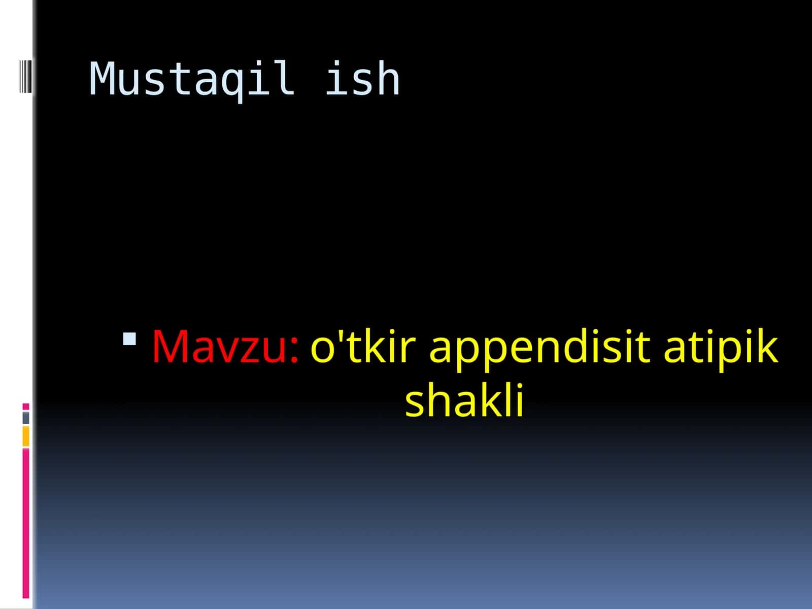o'tkir appenditsit tipik shakli