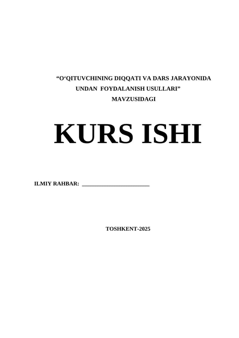 OʻQITUVCHINING DIQQATI VA DARS JARAYONIDA UNDAN FOYDALANISH USULLARI