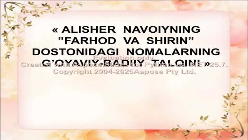 ALISHER NAVOIYNING ”FARHOD VA SHIRIN” DOSTONIDAGI NOMALARNING G’OYAVIY-BADIIY TALQINI