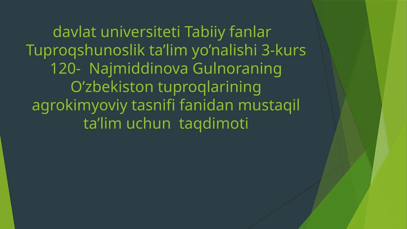 Najmiddinova Gulnora - Tuproqshunoslik ta’limi